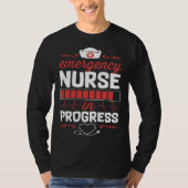 Emergency Nurse In Progress Nursing School Student T-shirt (Voorkant)