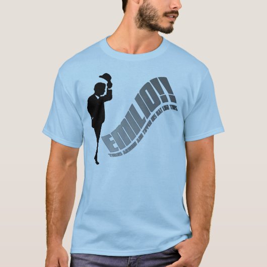 EMILIO!!!! T-SHIRT (Voorkant)