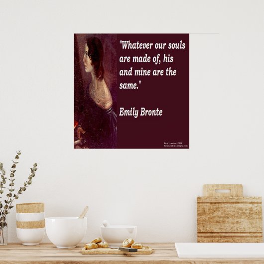 Emily Bronte en beroemd Ons Poster van het Citaat  (Keuken)