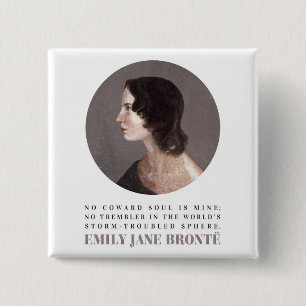 Emily Bronte Portrait en Quote - Geen Coward Soul Vierkante Button 5,1 Cm
