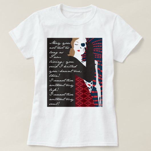 Emily Bronte/Wuthering Height-cadeauontwerp met q T-shirt (Design voorkant)
