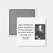 Emily Dickinson Quote 1b Magneet (Voorkant / Achterkant)