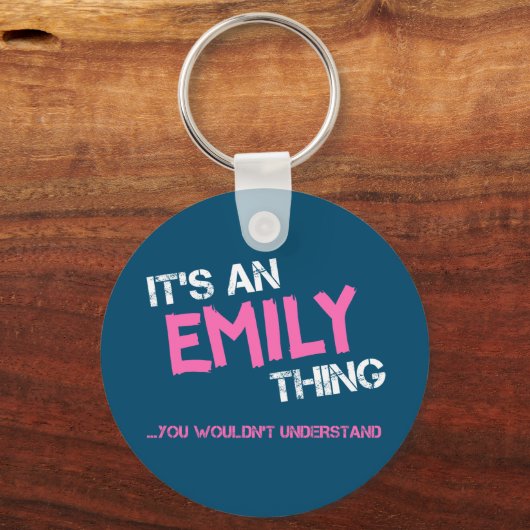 Emily ding dat je niet zou begrijpen sleutelhanger (Voorkant)
