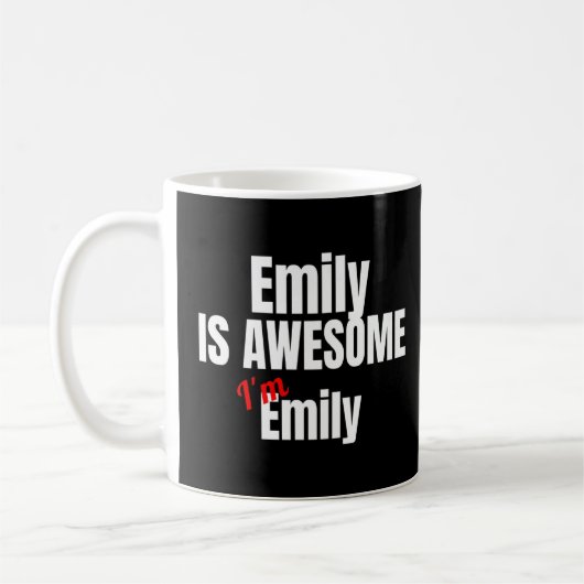 Emily is Geweldige dat ik Geweldige Funny Premium Koffiemok (Links)