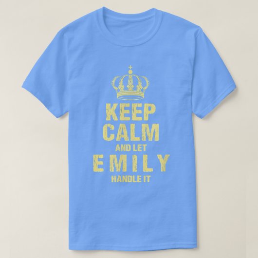 Emily Keep Calm Personalized Name Friends Nickname T-shirt (Design voorkant)