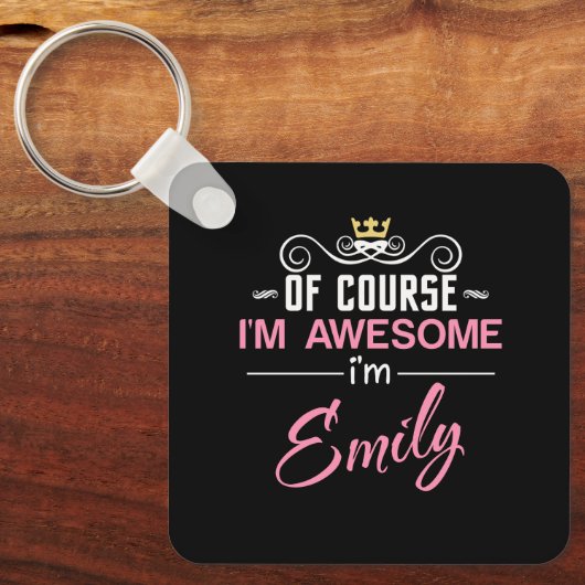 Emily Natuurlijk ben ik Geweldige dat ik Emily ben Sleutelhanger (Voorkant)