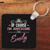 Emily Natuurlijk ben ik Geweldige dat ik Emily ben Sleutelhanger (Achterkant)