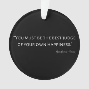 Emma by Jane Austen Quote I Ornament