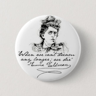 Emma Goldman "Dream" Pin Ronde Button 5,7 Cm