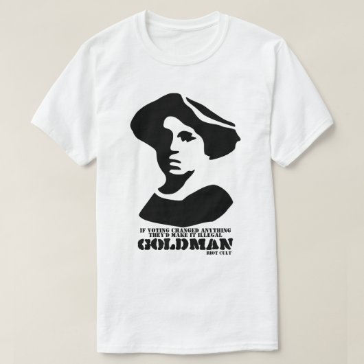 Emma Goldman Politics Stemt Anarchy Quote T-shirt (Design voorkant)