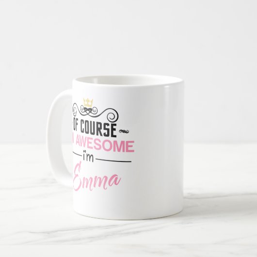 Emma Natuurlijk ben ik Geweldige dat ik Emma ben Koffiemok (Voorkant links)