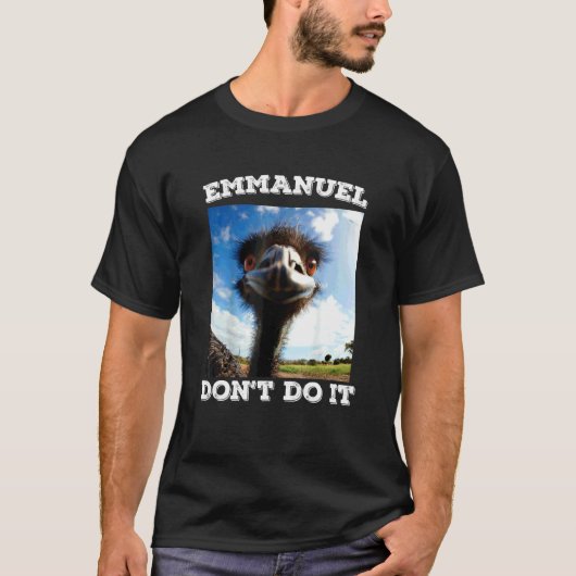 Emmanuel doe geen Emu T-shirt (Voorkant)