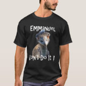 Emmanuel doe het niet viraal Emu grafisch T-shirt (Voorkant)