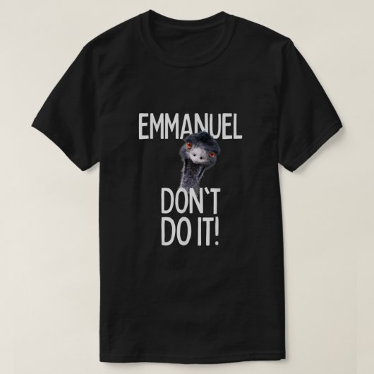 Emmanuel doet het niet! Emu Funny Viral Cute Desig T-shirt (Design voorkant)