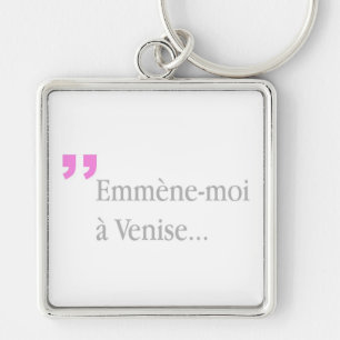 Emmène-moi à Venise Breng me naar Venice French Ke Sleutelhanger