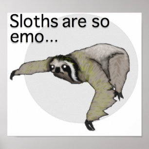 Emo Sloth Poster