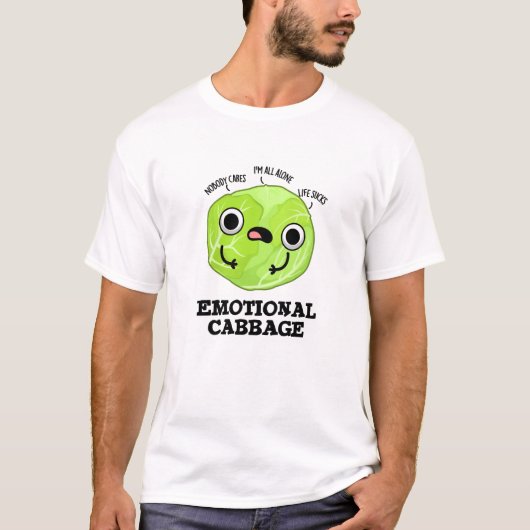 Emotional Cabbage Funny Veggie Pun T-shirt (Voorkant)