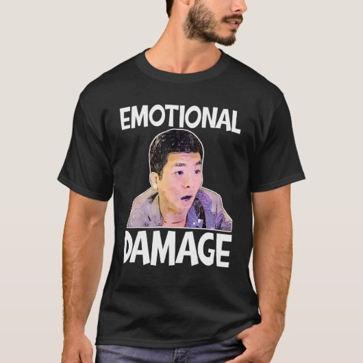 Emotional Damage Meme Cute Funny Quote T-shirt (Voorkant)
