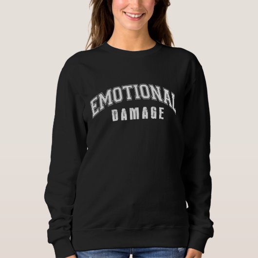 Emotional Damage Meme Cute Funny Quote Trui (Voorkant)