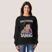 Emotional Damage Meme Cute Funny Quote Trui (Voorkant volledig)