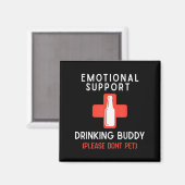 Emotional Drinking Buddy Please Don't Pet Drunk Dr Magneet (Voorkant / Achterkant)