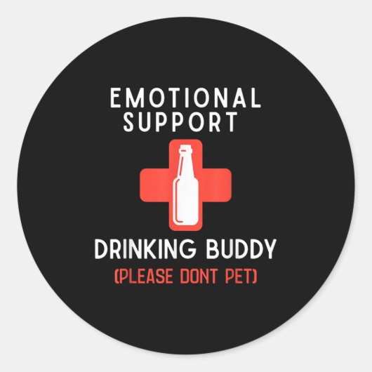 Emotional Drinking Buddy Please Don't Pet Drunk Dr Ronde Sticker (Voorkant)