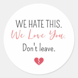 Emotional Farewell Coworker Don’t Leave Ronde Sticker