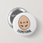 Emotional Funny Emotional Egg Pun Ronde Button 5,7 Cm (Voorkant /achterkant)