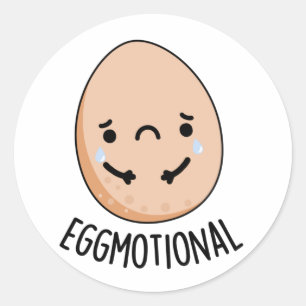 Emotional Funny Emotional Egg Pun Ronde Sticker