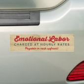 Emotional Labour Hourly Rates Bumpersticker (Op auto)