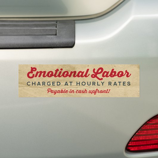 Emotional Labour Hourly Rates Bumpersticker (Op auto)