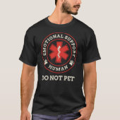 Emotional Support Human Do Not Pet Service Dog Lov T-shirt (Voorkant)