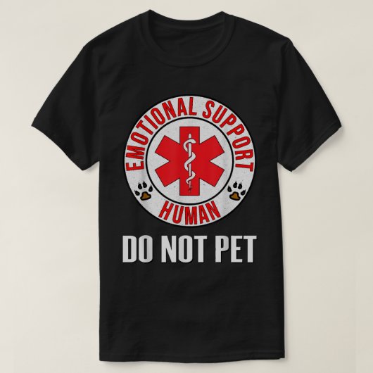 Emotional Support Human Do not Pet Service Dog T-shirt (Design voorkant)