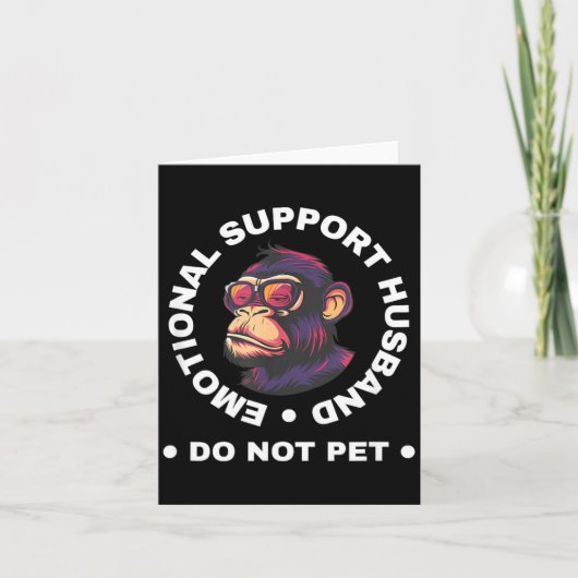 Emotional Support Husband Do Not Pet Monkey Funny Kaart (Voorkant)