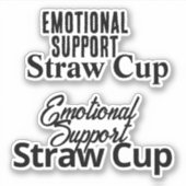 Emotional Support Straw Cup Sticker (Voorkant)