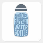Emotional Support Water Bottle – Funny  Vierkante Sticker (Voorkant)