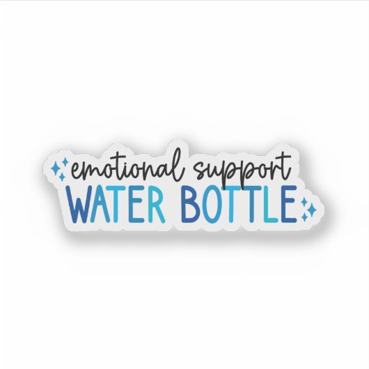 Emotional Support Water Bottle – Hydration Sticker (Voorkant)