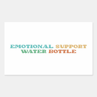 Emotional Support Water Bottle Rechthoekige Sticker