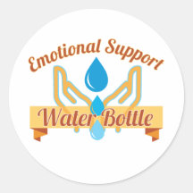 Emotional Support Water Bottle Round Sticker