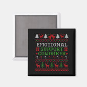 Emotional Suprt Coworker Funny Ugly Christmas Swea Magneet (Voorkant / Achterkant)