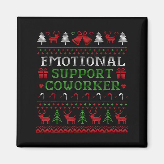 Emotional Suprt Coworker Funny Ugly Christmas Swea Magneet (Voorkant)