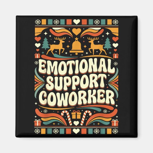Emotional Suprt Coworker Funny Ugly Christmas Swea Magneet (Voorkant)