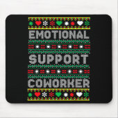 Emotional Suprt Coworker Funny Ugly Christmas Swea Muismat (Voorkant)