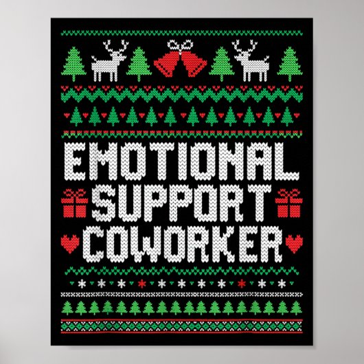 Emotional Suprt Coworker Funny Ugly Christmas Swea Poster (Voorkant)