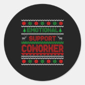 Emotional Suprt Coworker Funny Ugly Christmas Swea Ronde Sticker (Voorkant)