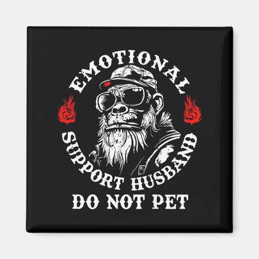 Emotional Suprt Husband Do Not Pet Funny Monkey (o Magneet (Voorkant)