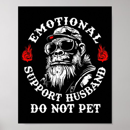 Emotional Suprt Husband Do Not Pet Funny Monkey (o Poster (Voorkant)
