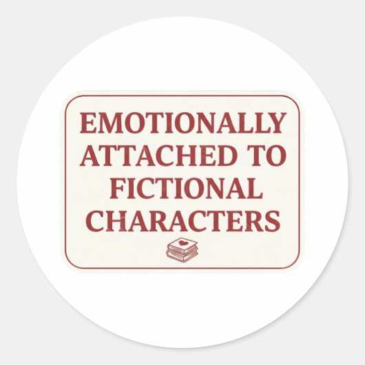 Emotionally Attached to Fictional Characters Ronde Sticker (Voorkant)