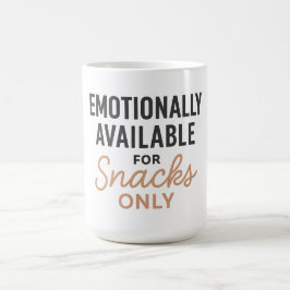 Emotionally Available for Snacks Only Koffiemok