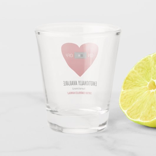 Emotionally available  shot glas (Achterkant)